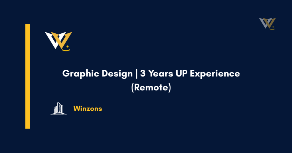 Graphic Design | 3 Years UP Experience (Remote)