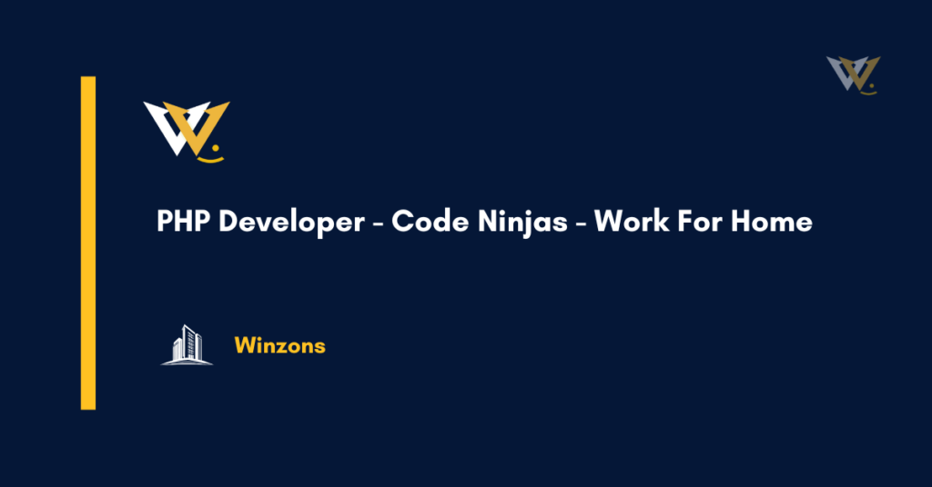 PHP Developer - Code Ninjas - Work For Home
