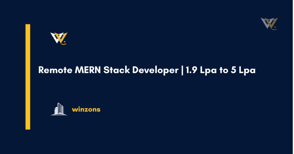 Remote MERN Stack Developer | 1.9 Lpa to 5 Lpa