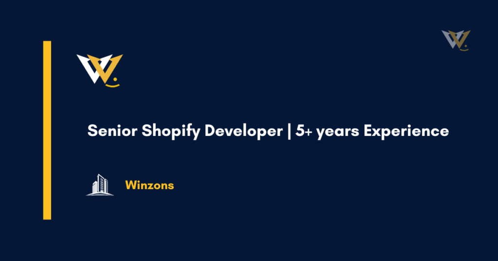 Senior Shopify Developer | 5+ years Experience