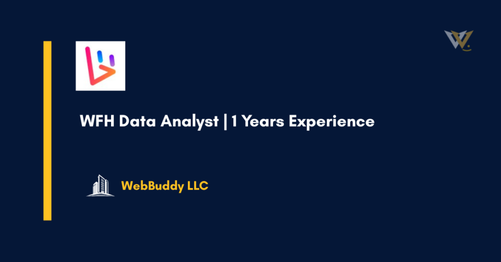 WFH Data Analyst | 1 Years Experience
