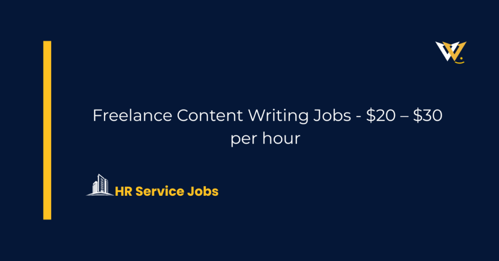 Freelance Content Writing Jobs - $20 – $30 per hour