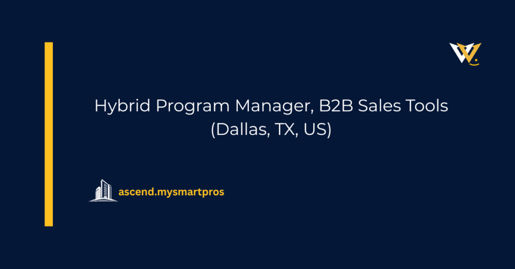 Hybrid Program Manager, B2B Sales Tools (Dallas, TX, US)