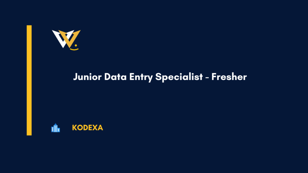 Junior Data Entry Specialist - Fresher
