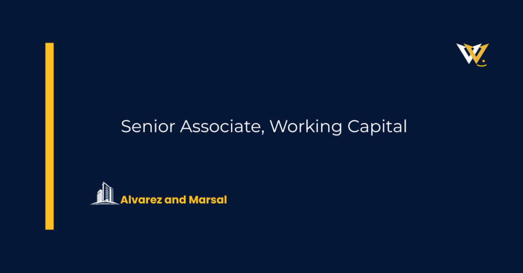 Senior Associate, Working Capital