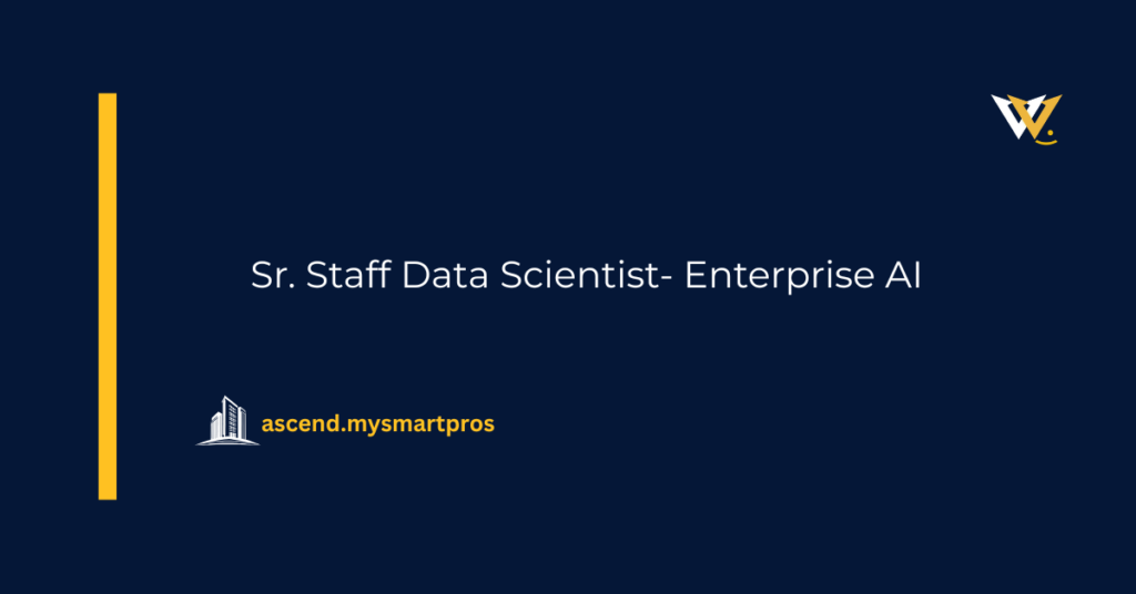 Sr. Staff Data Scientist- Enterprise AI